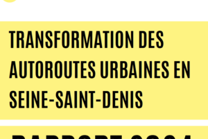 Transformation des autoroutes urbaines en Seine-Saint-Denis